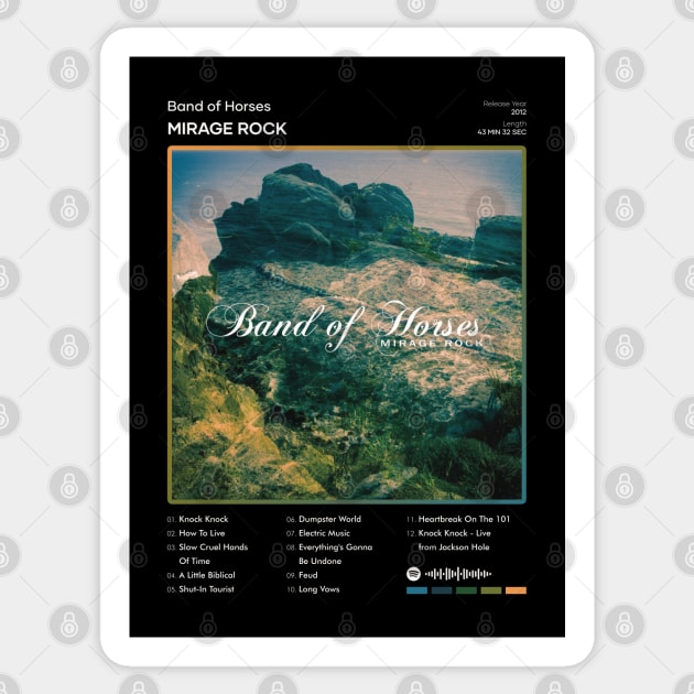 Band of Horses - Mirage Rock Tracklist Album Sticker by 80sRetro